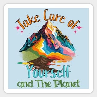 Take Care of Yourself and the Planet Magnet